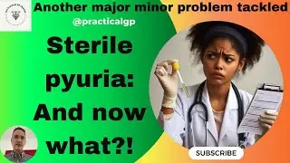 Sterile pyuria: and now, what?!