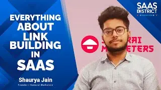 Shaurya Jain: Everything About Link-Building in SaaS 