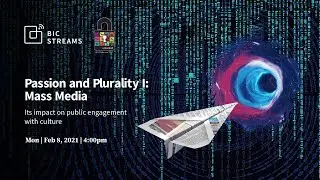 Passion and Plurality I: Mass Media
