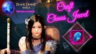Craft CHAOS GEAR in Black Desert Mobile | Chaos Jewel, Enchants
