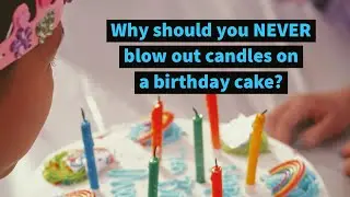 NEVER blow out candles on a birthday cake?|Candles and Contaminations