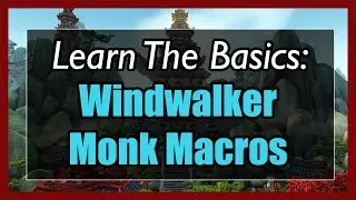 7.3.5 Windwalker Monk Macros [WOW Legion] - Focus, Mouseover, Stopcasting, Modifier