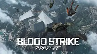 Blood Strike - Live 4 | 