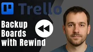 Trello: How to Backup Boards with Rewind Power-Up (2025 Data & Productivity Tutorial)