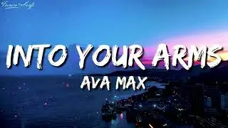 Witt Lowry - Into Your Arms (Lyrics) ft. Ava Max