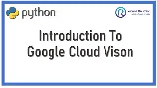 Introduction To Google Cloud Vision API