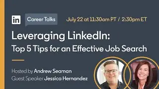 Leveraging LinkedIn: Top 5 Tips for an Effective Job Search