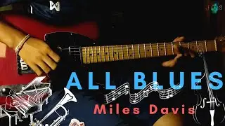 Miles Davis - All Blues | [Guitar Cover By Jirapat]