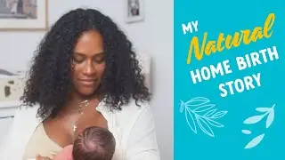 My Natural Home Birth Story | What Was I Thinking?!