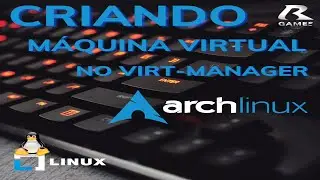 Maquina virtual no Virt-manager Arch linux. #-5