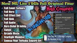 FIX LAG!! DATA ML LITE 1,5GB  FULL EVENT & FULL SKIN HIGH COMPRES | PATCH MATHILDA