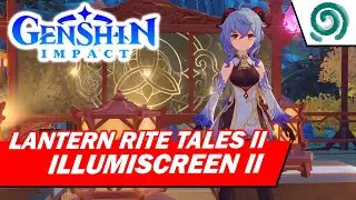 Illumiscreen II quest - Lantern Rite Tales II | Genshin Impact