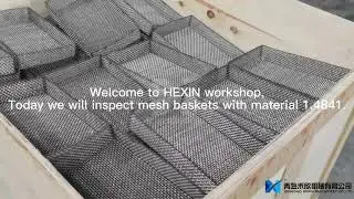 Mesh basket with 1.4841 by QINGDAO HEXIN MACHINERY
