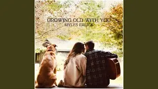 Growing Old With You