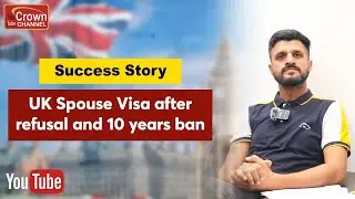 How to remove UK Ban | How to get UK visa after refusal and Ban | Crown Immigration