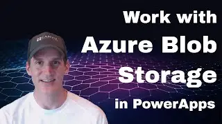 How To Work With Azure Blob Storage In PowerApps