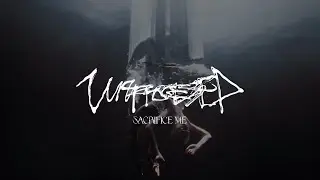 Unprocessed - Sacrifice Me (Official Music Video)