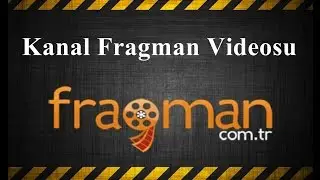Kanal Fragman Videosu