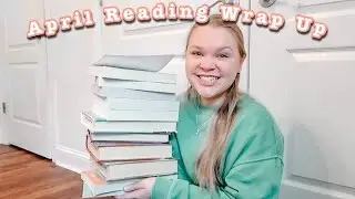 All The Books I Read In April // April Reading Wrap Up- 12 books
