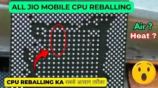 Jio Mobile Cpu Reballing || How to reball cpu