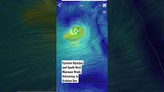 Cyclone Biparjoy and South West Monsoon Winds Update | GeographicALLY