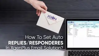 How To Set Auto Reply/ Response In XgenPlus Email Solution