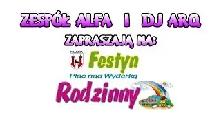 ALFA - Festyn Rodzinny Praszka 2017