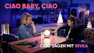 Ciao sagen mit Rivka (Teil 4/4)