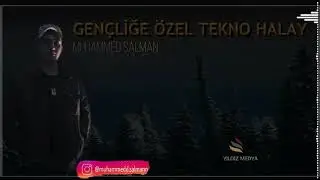 GENÇLİĞE ÖZEL TEKNO TULUM HALAY (muhammed Salman)