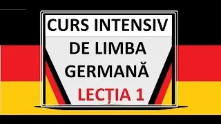 Limba Germana pentru incepatori | A1 | Curs INTENSIV | LECTIA 1