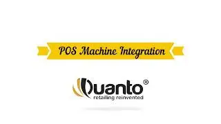 POS machine integration ( QUANTO RETAIL ERP )