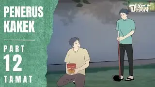 PENERUS KAKEK PART 12 (TAMAT) - Animasi Sekolah