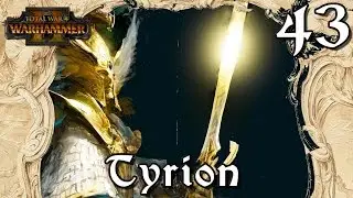 Total War: Warhammer 2 - Tyrion - ''A Cornered Lion'' [43]