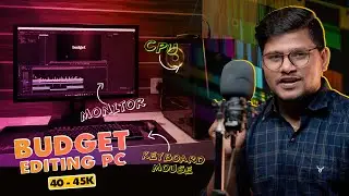 Best Budget PC for 4K Video Editing Under 40K