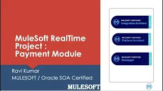 MULESOFT PROJECT -:- SESSION-03 -:- PAYMENT MODULE -:- MULESOFT REAL TIME PROJECT