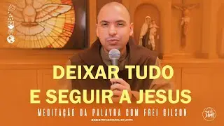 Leave everything and follow Jesus | (Luke 5:1-11) - Meditation on the Word of God - 