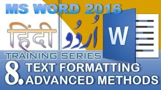 Microsoft Word 2016 Training 8. Text formatting advanced methods