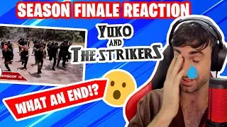 Jacob Reacts: Season Finale - Yuko and The Strikers