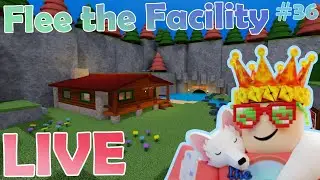 Flee The Facility LIVE!! #36