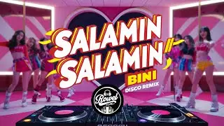 SALAMIN, SALAMIN - Bini ( TikTok Disco Remix) DJ Rowel