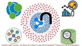 Neo4j Crash Course - 11 Days of Cypher | Learn By Examples coupon - udemy discount