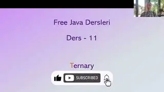 Free Java Dersleri 11 Ternary Operator