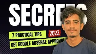 7 Practical Tips To Get Google Adsense Approval (in 2022)