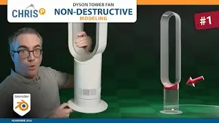 Non-Destructive Modeling in Blender 3D [1/4] Dyson Air Multiplier AM07 Tower Fan