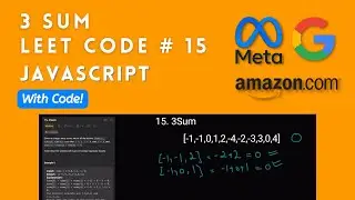 3 Sum - Leet Code # 15 - JavaScript CODE and DataStructure & Algorithm Explanation