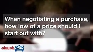 How to Set a Price When Negotiating for a Car | Car Buying