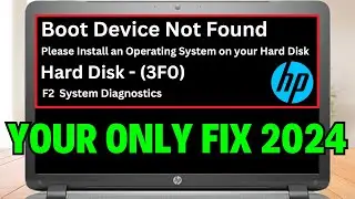 FIX '' Boot Device Not Found | HP Laptop || Hard Disk 3f0 || Operating System Not Found''