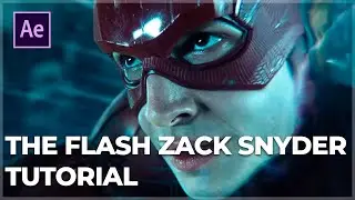 The Flash Zack Snyder Tutorial - After Effects [Advanced]