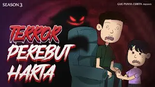 Gue Punya Cerita - TERROR PEREBUT HARTA - SEASON 3