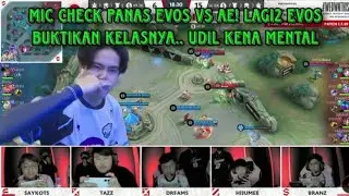 mic check AE vs EVOS | UDIL kena mental! evos legends menunjukkan kelas nya #mobilelegends #fypシ
